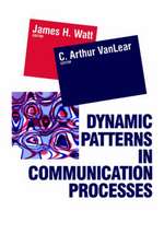 Dynamic Patterns in Communication Processes