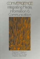 Convergence: Integrating Media, Information & Communication