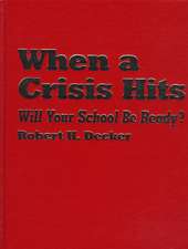 When a Crisis Hits: Will Your School Be Ready?