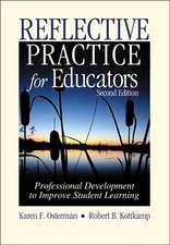 Reflective Practice for Educators: Professional Development to Improve Student Learning