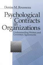 Psychological Contracts in Organizations: Understanding Written and Unwritten Agreements