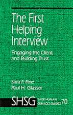 The First Helping Interview: Engaging the Client and Building Trust