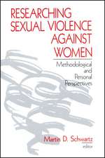 Researching Sexual Violence against Women: Methodological and Personal Perspectives