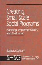 Creating Small Scale Social Programs