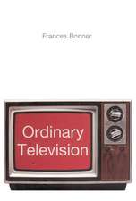 Ordinary Television: Analyzing Popular TV