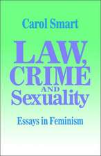 Law, Crime and Sexuality: Essays in Feminism