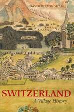 Switzerland: A Village History