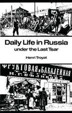 Daily Life in Russia under the Last Tsar