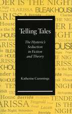 Telling Tales: The Hysteric’s Seduction in Fiction and Theory