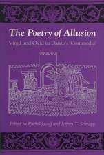 The Poetry of Allusion: Virgil and Ovid in Dante’s ‘Commedia’