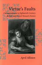 Virtue’s Faults: Correspondences in Eighteenth-Century British and French Women’s Fiction