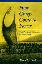 How Chiefs Come to Power: The Political Economy in Prehistory