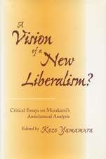 A Vision of a New Liberalism: Critical Essays on Murakami’s Anticlassical Analysis