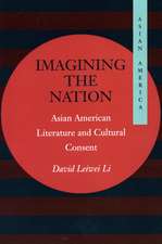 Imagining the Nation: Asian American Literature and Cultural Consent