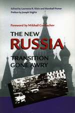 The New Russia: Transition Gone Awry