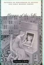 Mirages of the Selfe: Patterns of Personhood in Ancient and Early Modern Europe