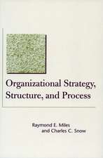 Organizational Strategy, Structure, and Process