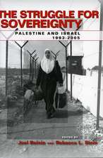 The Struggle for Sovereignty: Palestine and Israel, 1993-2005