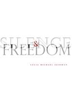 Silence and Freedom