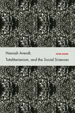 Hannah Arendt, Totalitarianism, and the Social Sciences