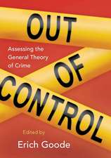 Out of Control: Assessing the General Theory of Crime