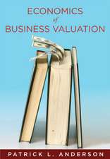 The Economics of Business Valuation