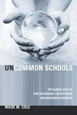 Uncommon Schools: The Global Rise of Postsecondary Institutions for Indigenous Peoples