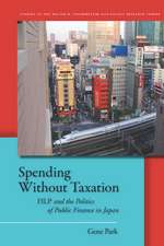 Spending Without Taxation: FILP and the Politics of Public Finance in Japan