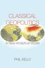 Classical Geopolitics: A New Analytical Model