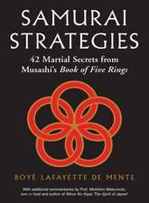 Samurai Strategies: 42 Martial Secrets from Musashi's Book of Five Rings (The Samurai Way of Winning!)