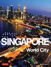 Singapore: World City