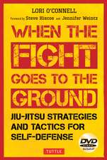 Jiu-Jitsu Strategies and Tactics for Self-Defense: When the Fight Goes to the Ground (Includes DVD)