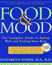 Food & Mood: The Complete Guide to Eating Well and Feeling Your Best