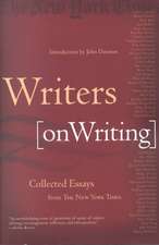 Writers on Writing: Collected Essays from the New York Times