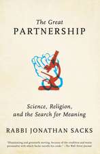 The Great Partnership: Science, Religion, and the Search for Meaning