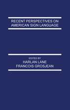 Recent Perspectives on American Sign Language