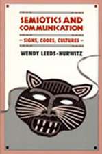 Semiotics and Communication: Signs, Codes, Cultures