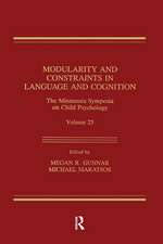 Modularity and Constraints in Language and Cognition: The Minnesota Symposia on Child Psychology, Volume 25