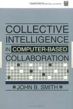 Collective Intelligence in Computer-Based Collaboration