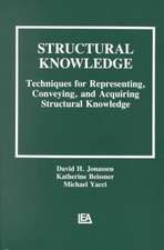 Structural Knowledge: Techniques for Representing, Conveying, and Acquiring Structural Knowledge