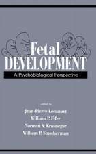 Fetal Development: A Psychobiological Perspective