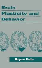 Brain Plasticity and Behavior