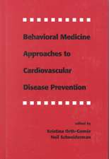 Behavioral Medicine Approaches to Cardiovascular Disease Prevention