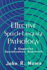 Effective Speech-language Pathology: A Cognitive Socialization Approach