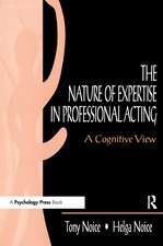 The Nature of Expertise in Professional Acting: A Cognitive View