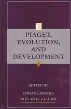 Piaget, Evolution, and Development