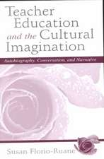 Teacher Education and the Cultural Imagination: Autobiography, Conversation, and Narrative