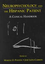 Neuropsychology and the Hispanic Patient: A Clinical Handbook