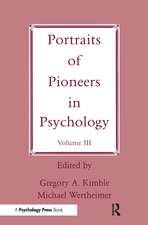 Portraits of Pioneers in Psychology: Volume III