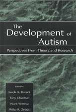 The Development of Autism: Perspectives From Theory and Research